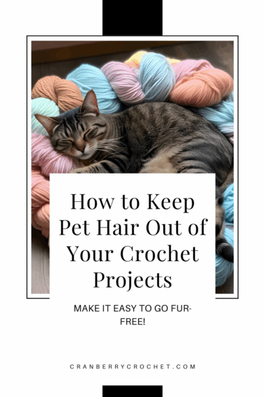 How to keep pet hair out of your crochet projects